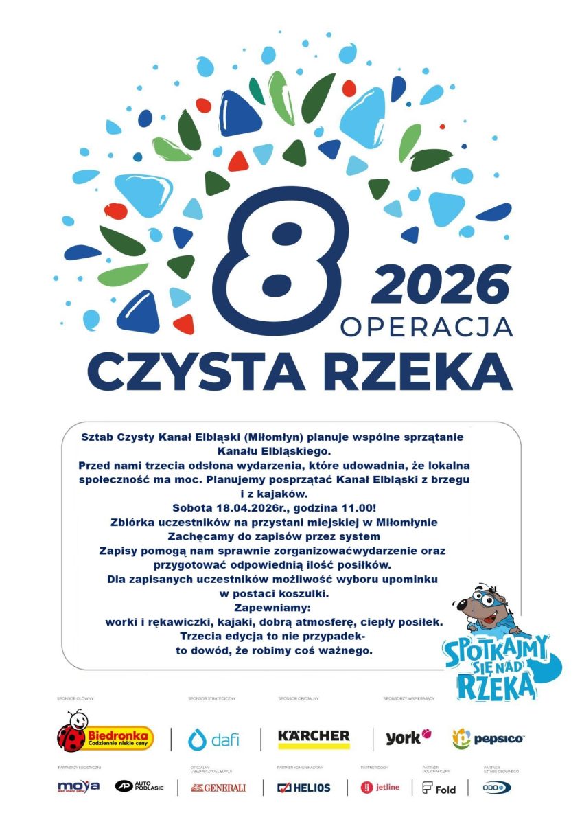 Plakat zapraszający w sobotę 18 kwietnia 2026 r. do Miłomłyna na Operację Czysta Rzeka Miłomłyn 2026. 