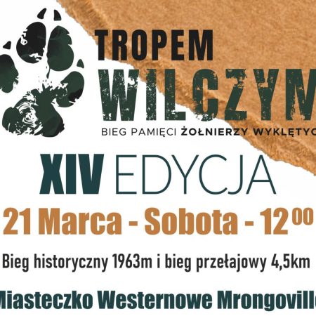 Plakat zapraszający w sobotę 21 marca 2026 r. do Mrągowa na Bieg Pamięci Żołnierzy Wyklętych „Tropem Wilczym” Mrągowo 2026.