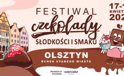 Plakat zapraszający w dniach 17-19 kwietnia 2026 r. do Olsztyna na Festiwal Czekolady, Słodkości i Smaku Olsztyn 2026. 
