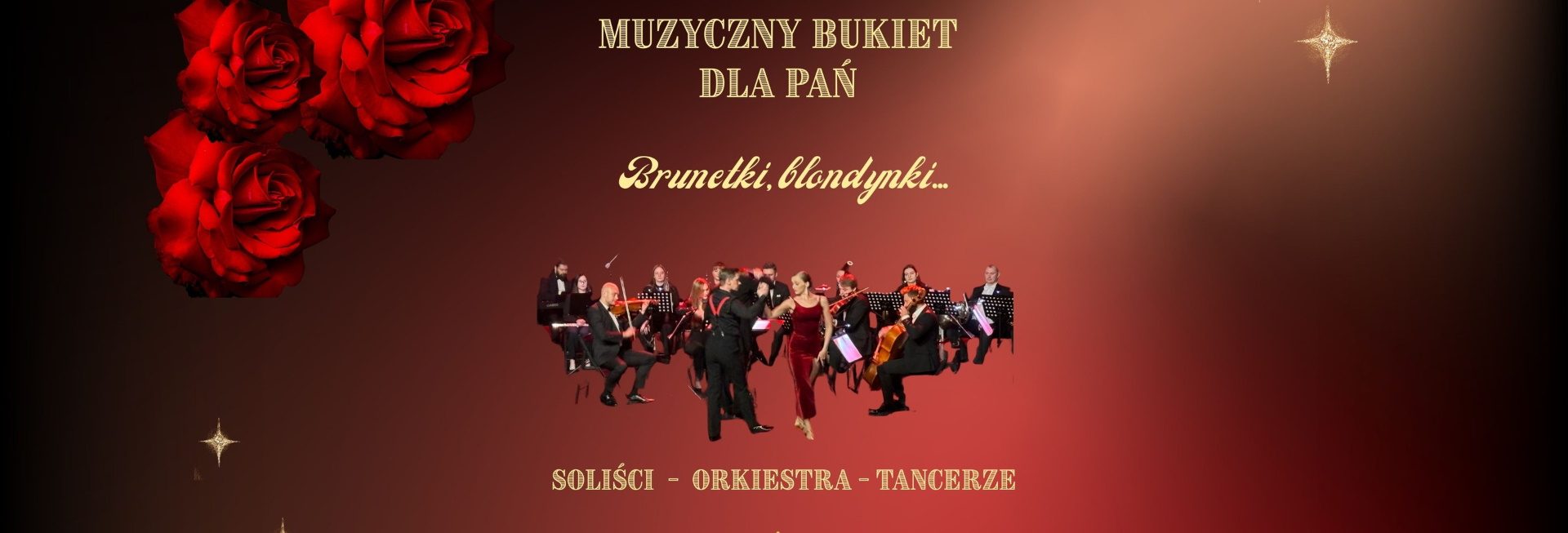 Plakat zapraszający w niedzielę 22 marca 2026 r. do Olsztyna na koncert "Muzyczny Bukiet dla Pań – Brunetki, blondynki..." Filharmonia Olsztyn 2026. 