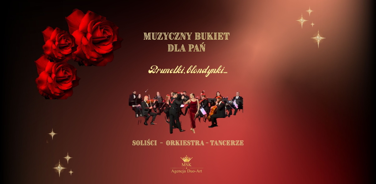 Plakat zapraszający w niedzielę 22 marca 2026 r. do Olsztyna na koncert "Muzyczny Bukiet dla Pań – Brunetki, blondynki..." Filharmonia Olsztyn 2026. 