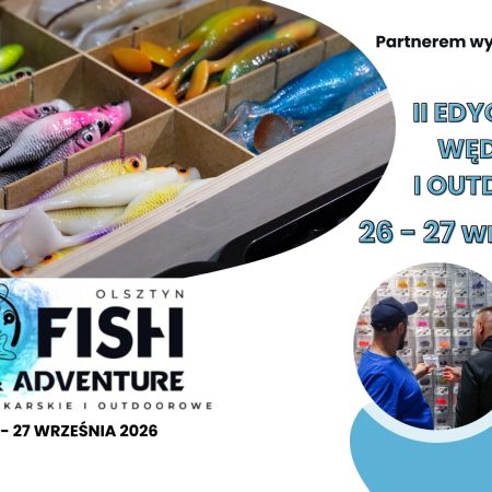 Plakat zapraszający w dniach 26-27 września 2026 r. do Olsztyna na Targi Wędkarskie i Outdoorowe - Fish & Adventure Hala Urania Olsztyn 2026. 