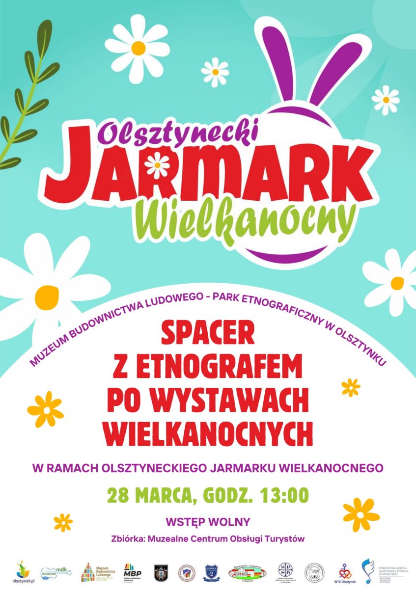 Plakat zapraszający w sobotę 28 marca 2026 r. do Olsztynka na Wielkanoc w Skansenie Olsztynek – wystawy i spacer z etnografem Muzeum Budownictwa Ludowego Olsztynek 2026.
