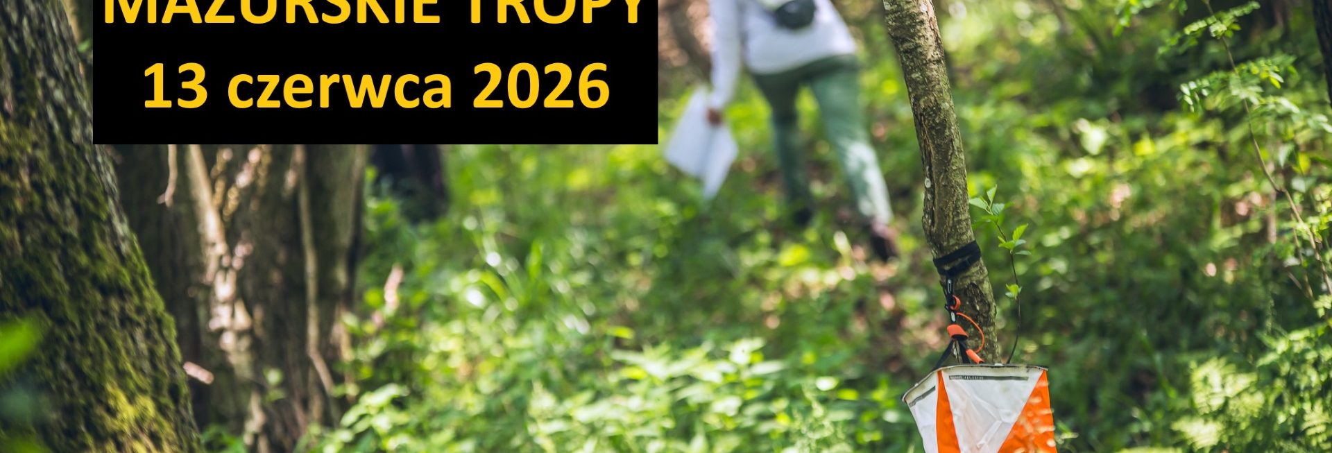 Plakat zapraszający w sobotę 13 czerwca 2026 r. do Ornety na Mazurskie Tropy Orneta 2026. 