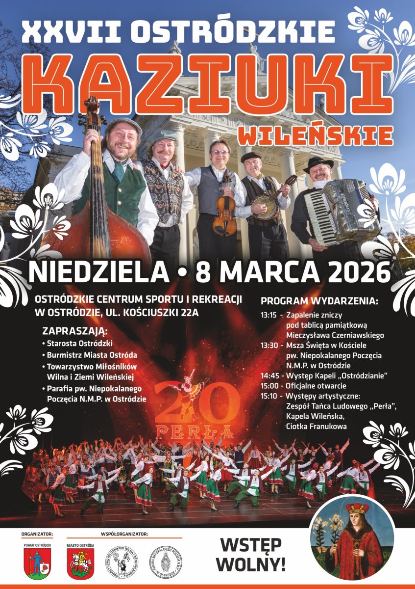 Plakat zapraszający w niedzielę 8 marca 2026 r. do Ostródy na Ostródzkie Kaziuki Wileńskie Ostróda 2026. 