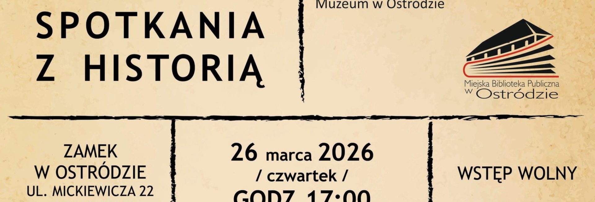 Plakat zapraszający w czwartek 26 marca 2025 r. do Ostródy na zamkowe spotkania z historią „Solus Christus. Ikonografia Jezusa Chrystusa" Muzeum Ostróda 2026. 