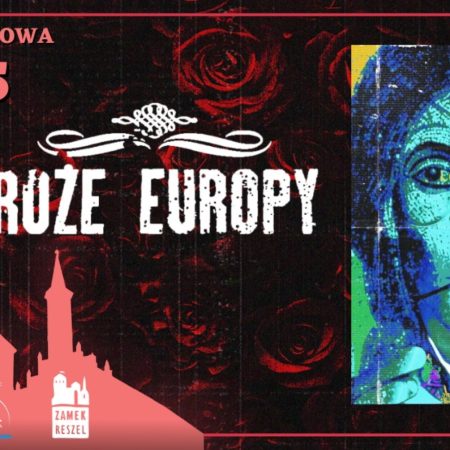 Plakat zapraszający w piątek 29 maja 2026 r. do Reszla na koncert zespołu Róże Europy Zamek Reszel 2026. 