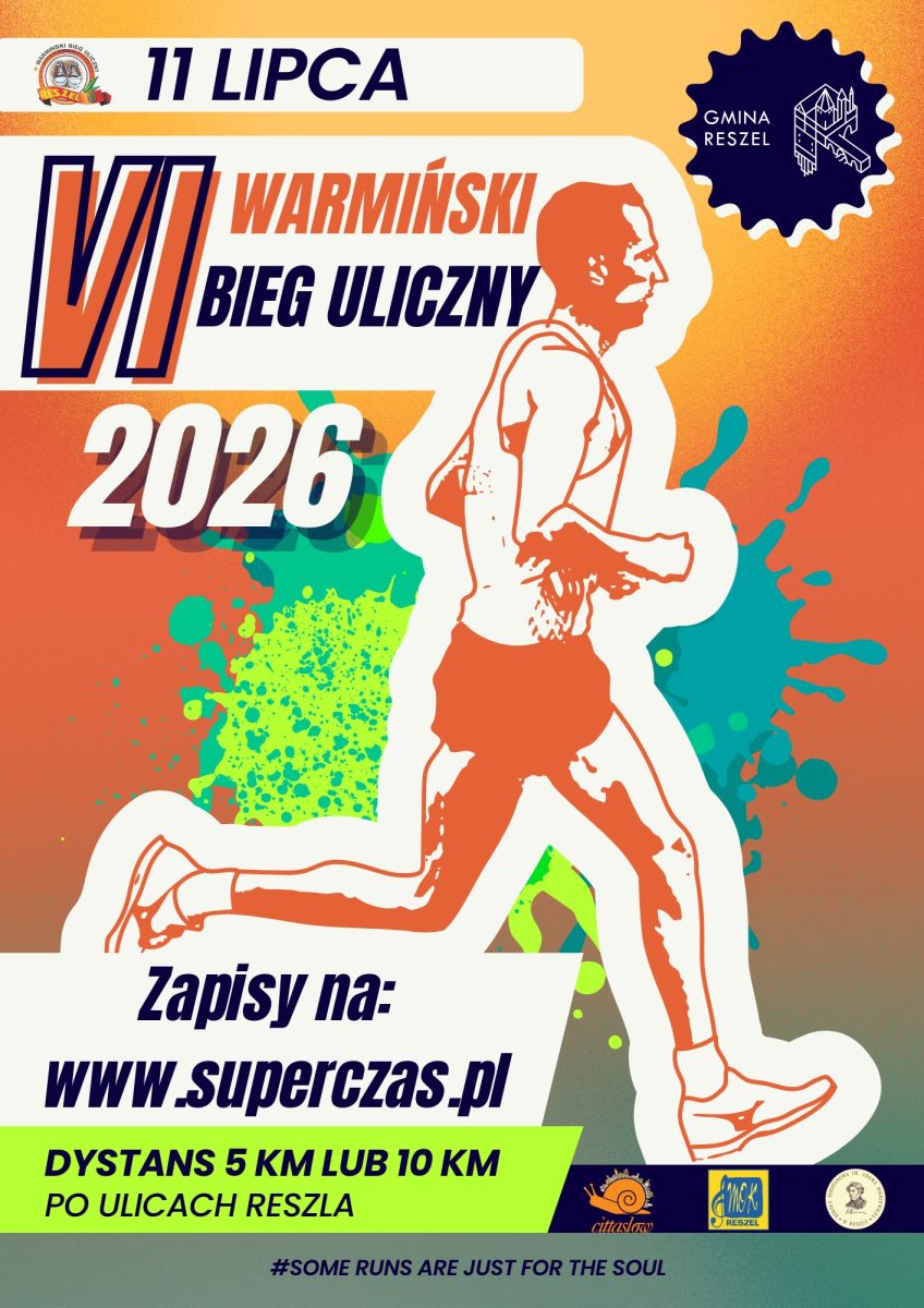 Plakat zapraszający w sobotę 11 lipca 2026 r. do Reszla na 6. edycję Warmińskiego Biegu Ulicznego Reszel 2026.