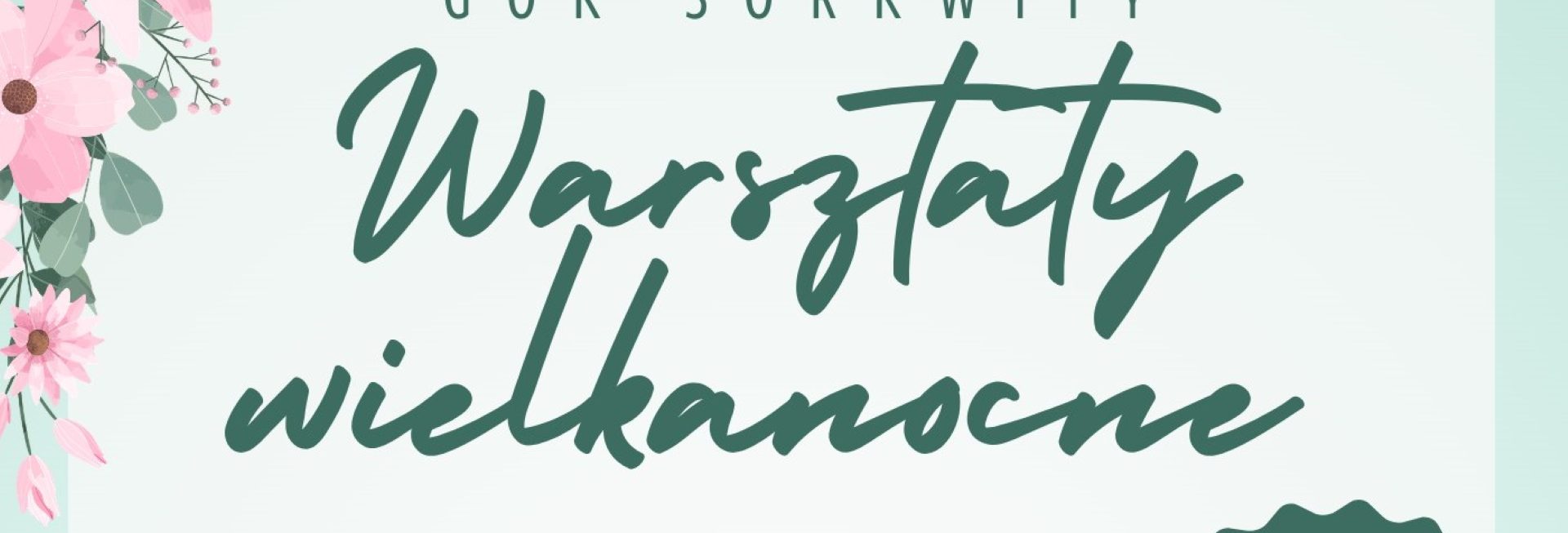 Plakat zapraszający w dniach 19-26 marca 2026 r. do miejscowości Sorkwity, Rybno i Warpuny na Warsztaty Wielkanocne organizowane przez Gminny Ośrodek Kultury Sorkwity 2026.