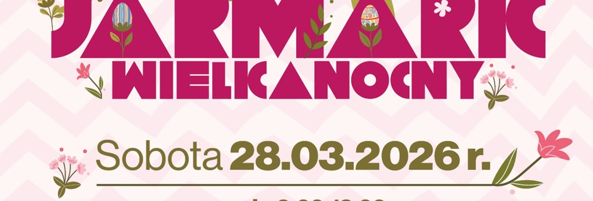 Plakat zapraszający w sobotę 28 marca 2026 r. do miejscowości Susz na Jarmark Wielkanocny Susz 2026. 