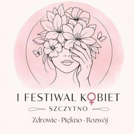 Plakat zapraszający w dniach 6-8 marca 2026 r. do Szczytna na 1. edycję Festiwalu Kobiet – Zdrowie • Piękno • Rozwój Szczytno 2026.