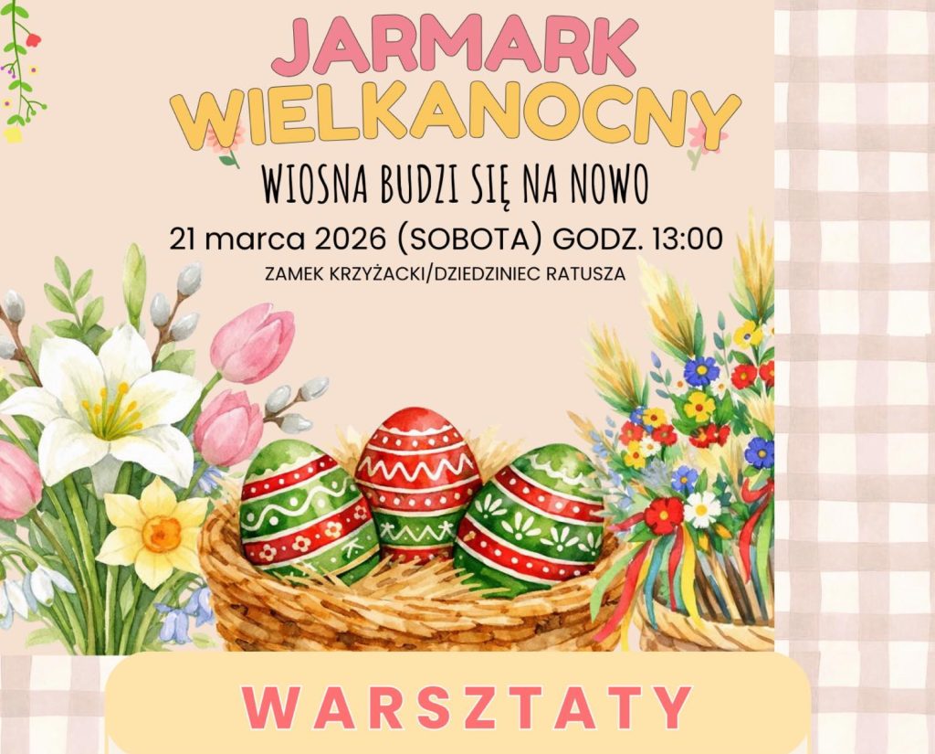 Plakat zapraszający w sobotę 21 marca 2026 r. do Szczytna na Jarmark Wielkanocny Szczytno 2026. 