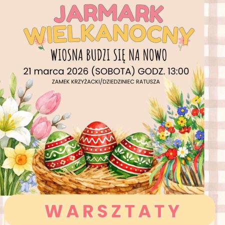 Plakat zapraszający w sobotę 21 marca 2026 r. do Szczytna na Jarmark Wielkanocny Szczytno 2026. 