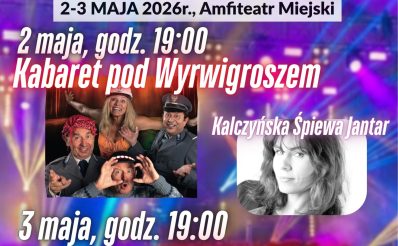 Plakat zapraszający w dniach 2-3 maja 2026 r. do Bartoszyc na Bartoszycką Majówkę Bartoszyce 2026. 