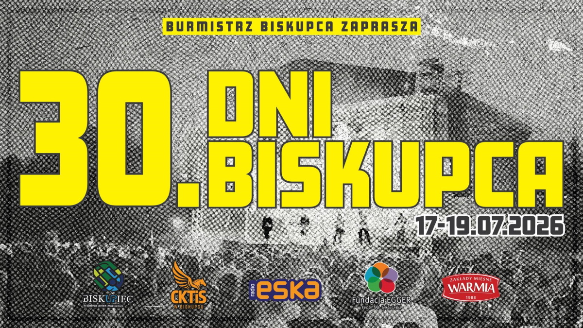 Plakat zapraszający w dniach 17-19 lipca 2026 r. do Biskupca na coroczną imprezę Dni Biskupca 2026. 