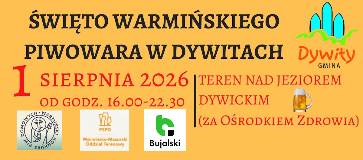 Plakat zapraszający w sobotę 1 sierpnia 2026 r. do Dywit na Święto Warmińskiego Piwowara Dywity 2026. 