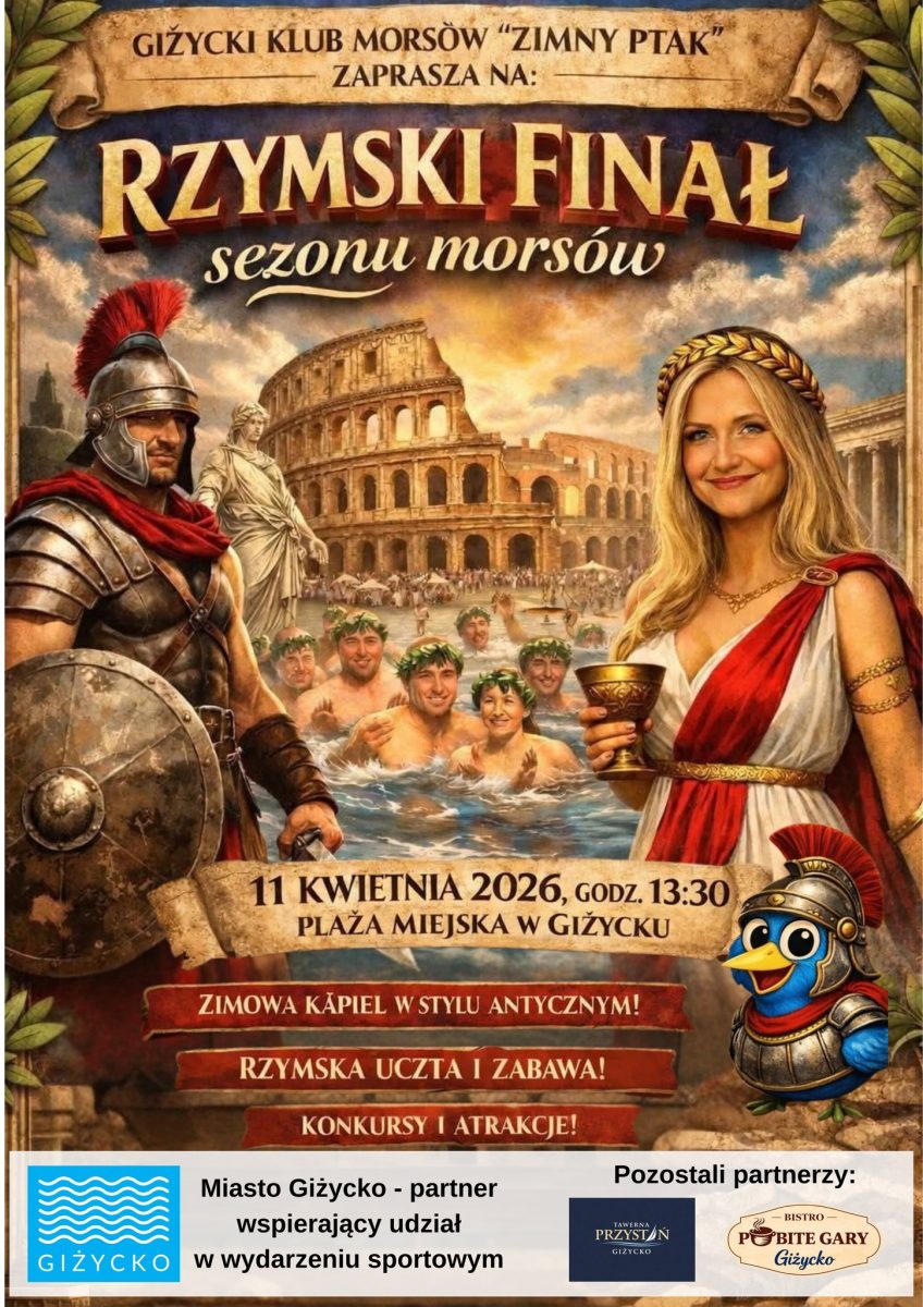 Plakat zapraszający w sobotę 11 kwietnia 2026 r. do Giżycka na Rzymski Finał Sezonu Morsów Giżycko 2026. 