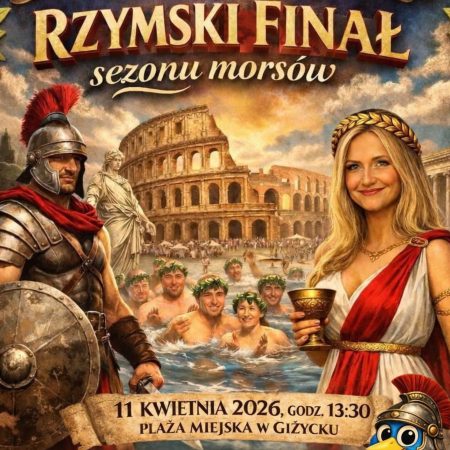 Plakat zapraszający w sobotę 11 kwietnia 2026 r. do Giżycka na Rzymski Finał Sezonu Morsów Giżycko 2026. 