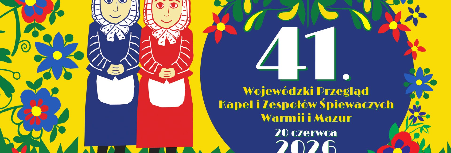 Plakat zapraszający w sobotę 20 czerwca 2026 r. do Jezioran na Wojewódzki Przegląd Kapel i Zespołów Śpiewaczych Jeziorany 2026. 