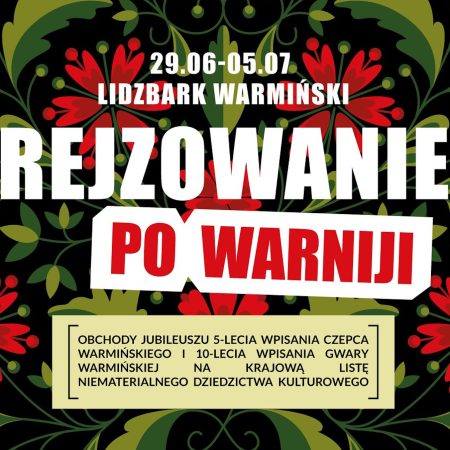 Plakat zapraszający od 29 czerwca do 5 lipca 2026 r. do Lidzbarka Warmińskiego na Rejzowanie po Warniji w Lidzbarku Warmińskim 2026.  
