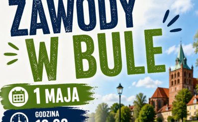 Plakat zapraszający w piątek 1 maja 2026 r. do Lidzbarka Warmińskiego na Zawody w Bule Lidzbark Warmiński 2026. 