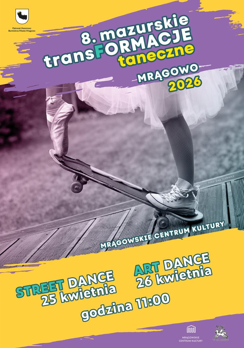 Plakat zapraszający w dniach 25-26 kwietnia 2026 r. do Mrągowa na 8. edycję Mazurskich TransFormacji Tanecznych Mrągowo 2026. 
