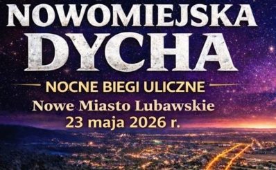 Plakat zapraszający w sobotę 23 maja 2026 r. do Nowego Miasta Lubawskiego na Bieg Nowomiejska Dycha Nowe Miasto Lubawskie 2026.  