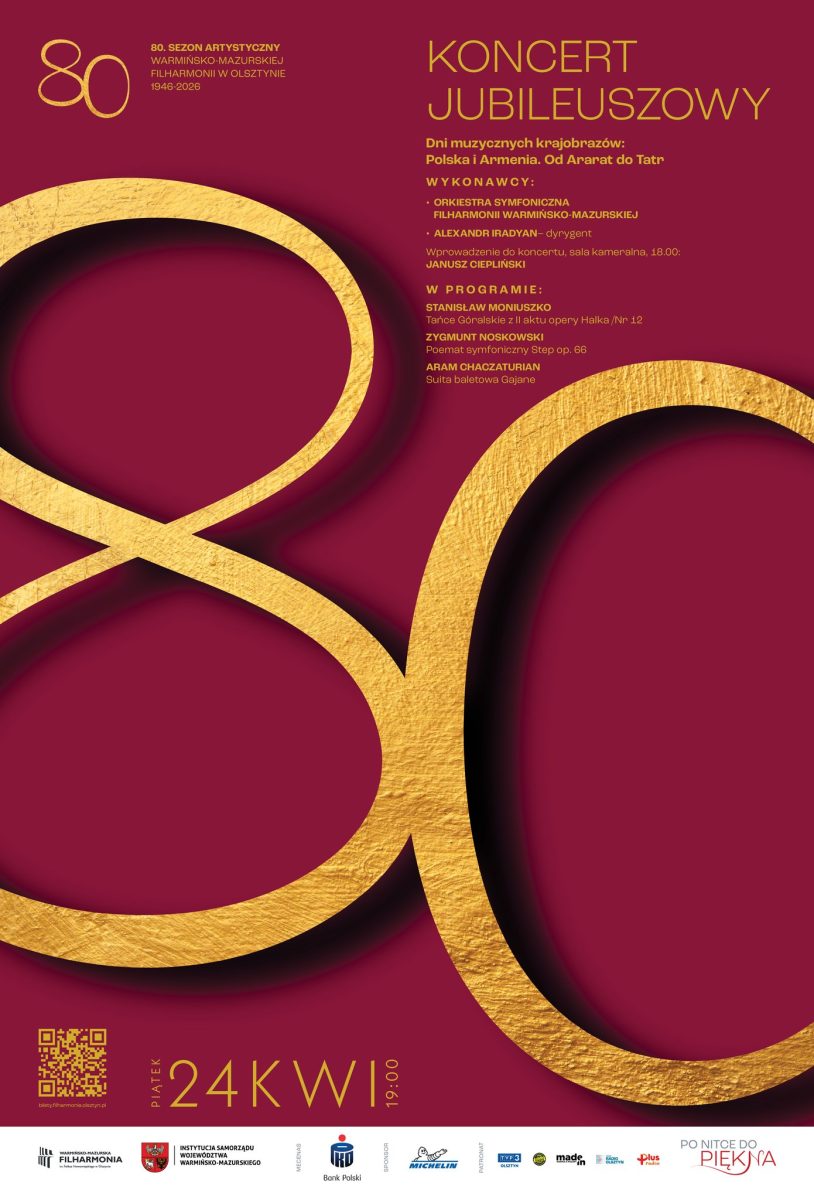 Plakat zapraszający w piątek 24 kwietnia 2026 r. do Olsztyna na Jubileuszowy Koncert Symfoniczny Filharmonia Olsztyn 2026.