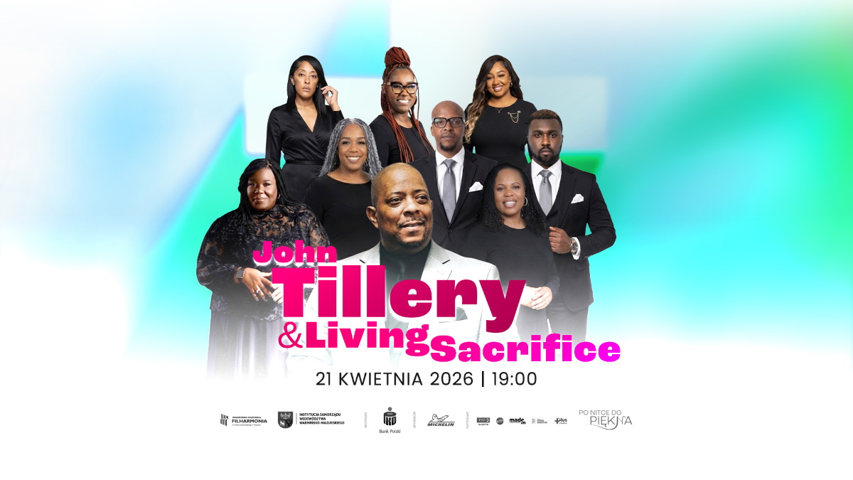 Plakat zapraszający we wtorek 21 kwietnia 2026 r. do Olsztyna na koncert muzyki gospel John Tillery & Living Sacrifice Filharmonia Olsztyn 2026.