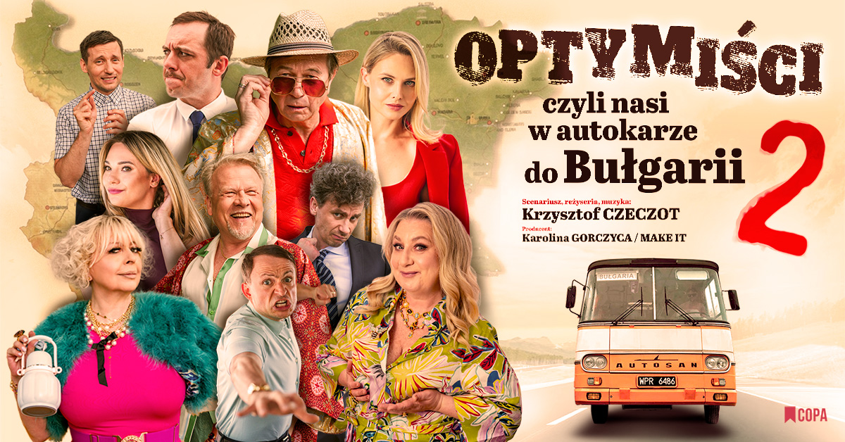 Plakat zapraszający w niedzielę 19 kwietnia 2026 r. do Olsztyna na spektakl teatralny „Optymiści 2 - czyli nasi w autokarze do Bułgarii” Olsztyn 2026. 