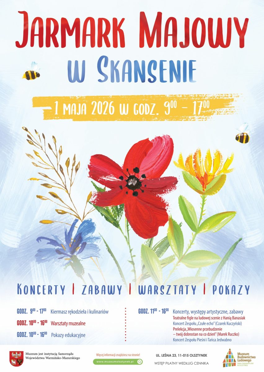 Plakat zapraszający w piątek 1 maja 2026 r. do Olsztynka na Jarmark Majowy w Skansenie Olsztynek 2026. 