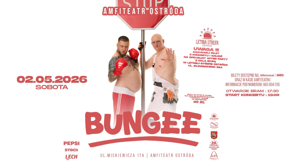 Plakat zapraszający w sobotę 2 maja 2026 r. do Ostródy na koncert Bungee Ostróda 2026. 