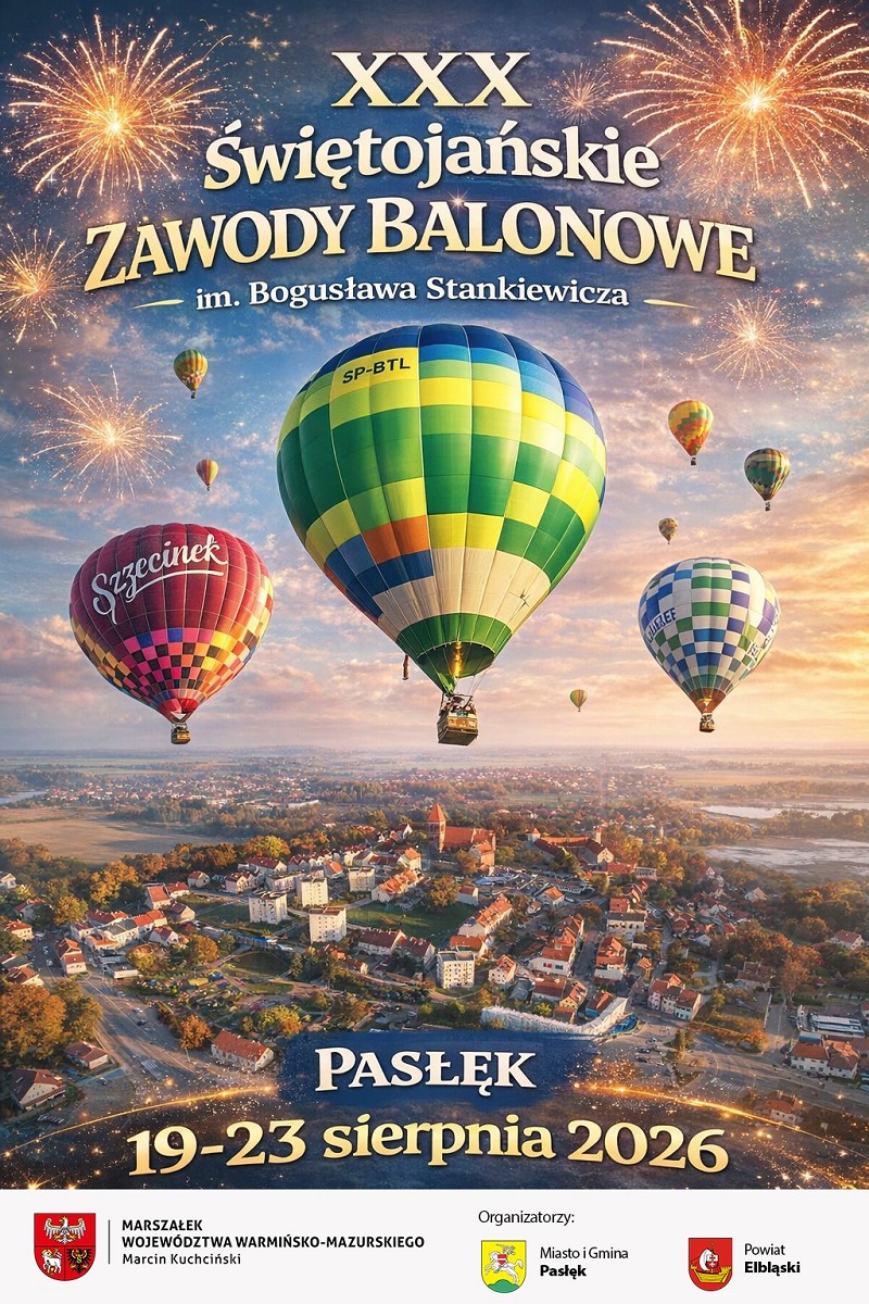 Plakat zapraszający w dniach 19-23 sierpnia 2026 r. do Pasłęka na 30. edycję Świętojańskich Zawodów Balonowych Pasłęk 2026. 