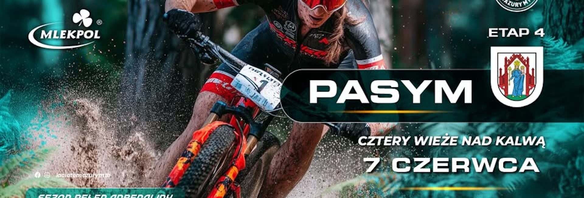 Plakat zapraszający w niedzielę 7 czerwca 2026 r. do Pasymia na zawody Łaciate Mazury MTB – Pasym "Cztery Wieże nad Kalwą" Pasym 2026.  