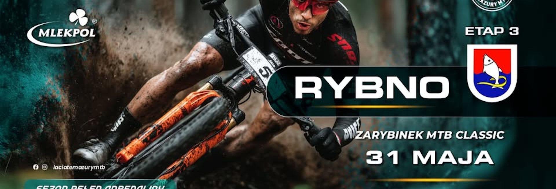 Plakat zapraszający w niedzielę 31 maja 2026 r. do Rybna w powiecie działdowskim na zawody Łaciate Mazury MTB Rybno 2026 "Zarybinek MTB Classic" Rybno 2026. 