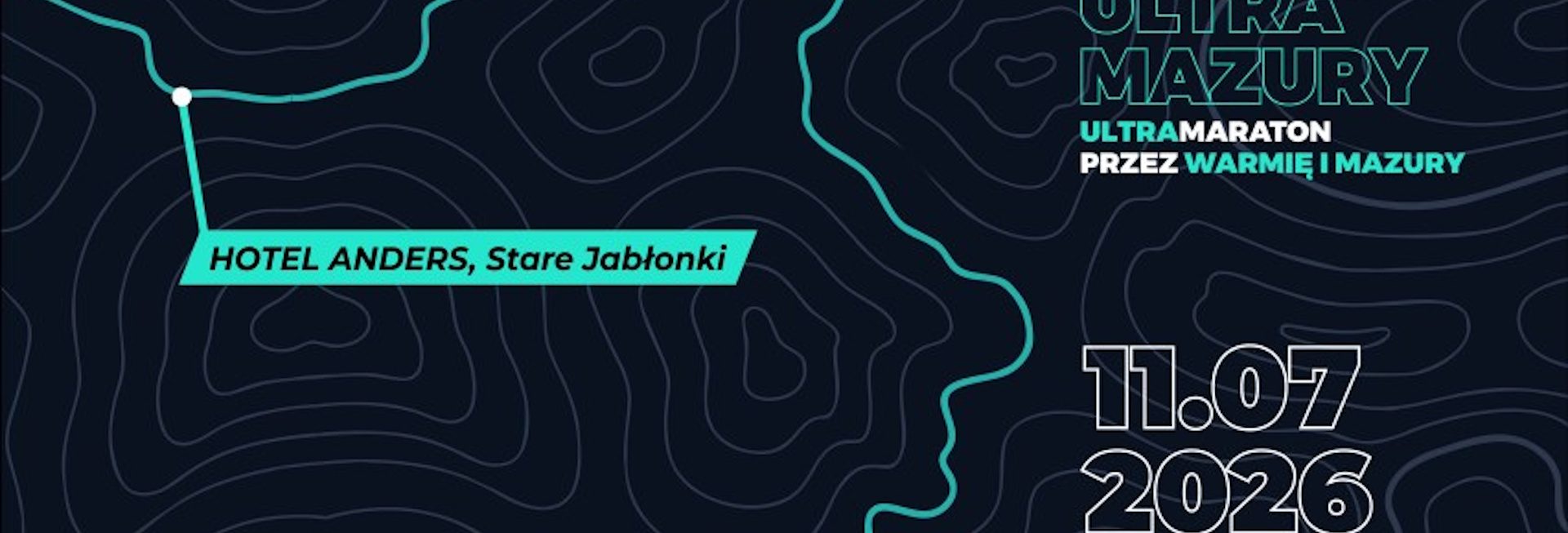 Plakat zapraszający w sobotę 11 lipca 2026 r. do Starych Jabłonek na zawody ULTRA MAZURY 2026 - Ultramaraton przez Warmię i Mazury Stare Jabłonki 2026.