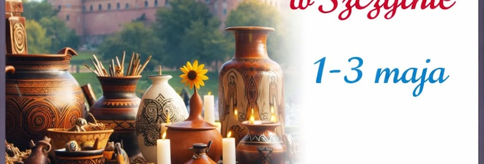 Plakat zapraszający w dniach 1-3 maja 2026 r. do Szczytna na Jarmark Majówkowy Szczytno 2026. 