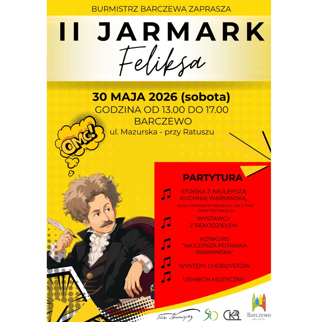 Plakat zapraszający w sobotę 30 maja 2026 r. do Barczewa na 2. edycję Jarmarku Feliksa Nowowiejskiego Barczewo 2026. 