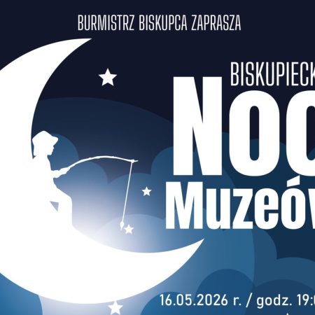 Plakat zapraszający w sobotę 16 maja 2026 r. do Biskupca na Biskupiecką Noc Muzeów Biskupiec 2026.