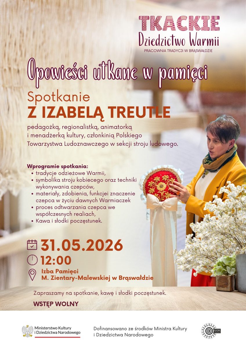 Plakat zapraszający w niedzielę 31 maja 2026 r. do miejscowości Brąswałd w gminie Dywity na Opowieści Utkane w Pamięci - spotkanie z Izabelą Treutle Brąswałd 2026. 