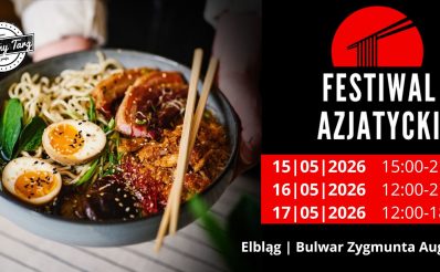 Plakat zapraszający w dniach 15-17 maja 2026 r. do Elbląga na Festiwal Smaków Azjatyckich Elbląg 2026. 