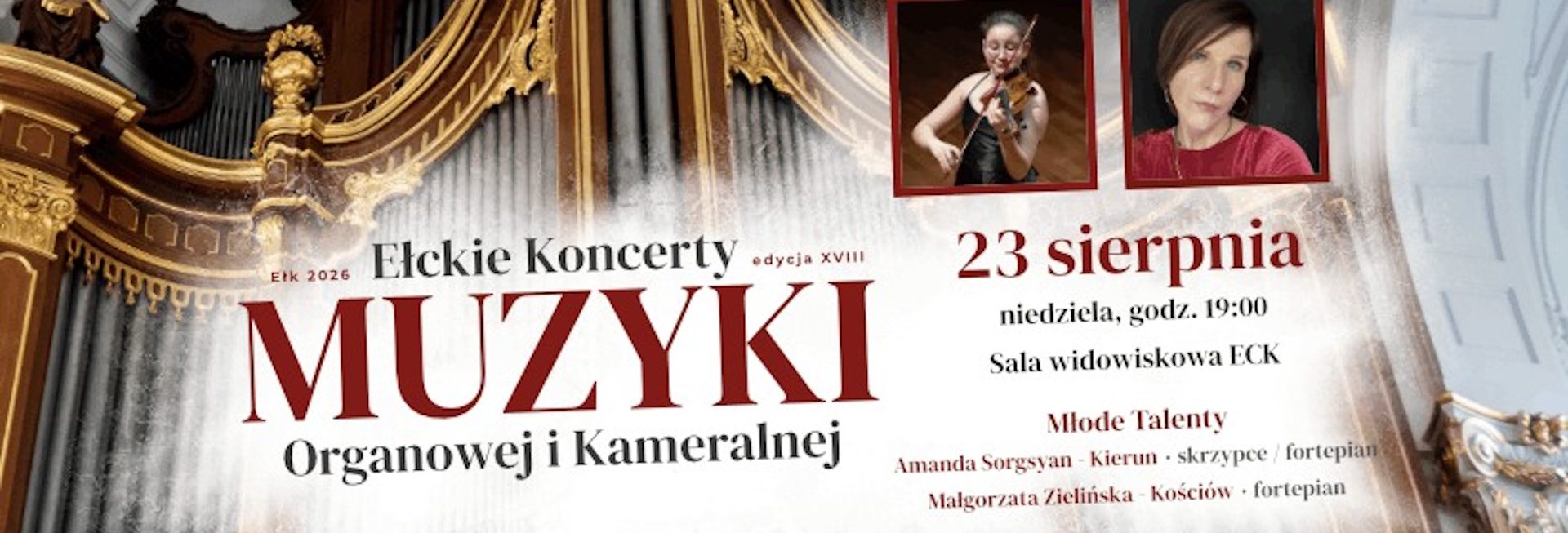 Plakat zapraszający w niedzielę 23 sierpnia 2026 r. do Ełku na Ełckie Koncerty Muzyki Organowej i Kameralnej - Młode Talenty Ełk 2026. 