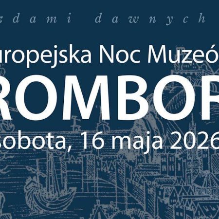 Plakat zapraszający w sobotę 16 maja 2026 r. do Fromborka na Europejską Noc Muzeów Frombork 2026. 