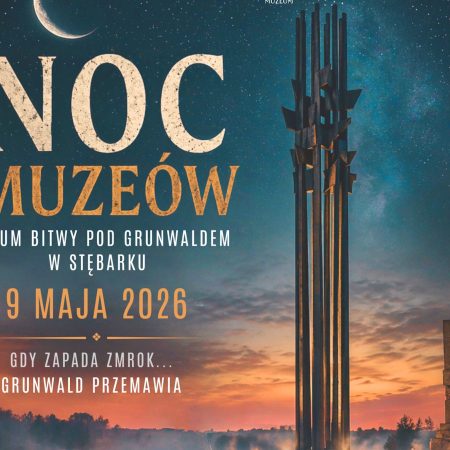 Plakat zapraszający w sobotę 9 maja 2026 r. do Grunwaldu na Noc Muzeów w Muzeum Bitwy pod Grunwaldem 2026.  