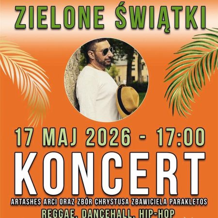 Plakat zapraszający w niedzielę 17 maja 2026 r. do Iławy na Koncert Zielone Świątki Iława 2026. 