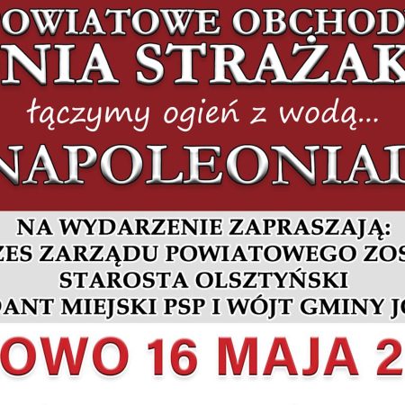 Plakat zapraszający w sobotę 16 maja 2026 r. do Jonkowa na Napoleoniadę - Powiatowe Dni Strażaka Jonkowo 2026.