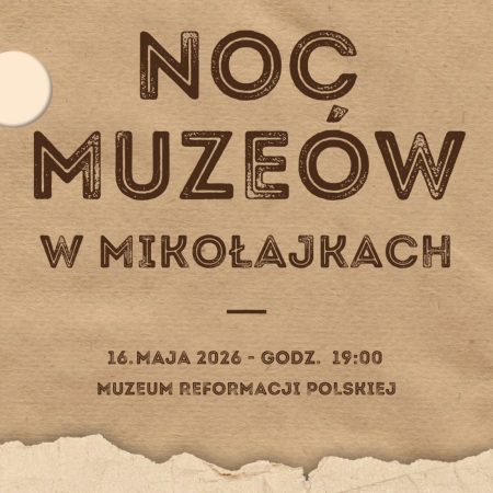 Plakat zapraszający w sobotę 16 maja 2026 r. do Mikołajek na Noc Muzeów Mikołajki 2026. 