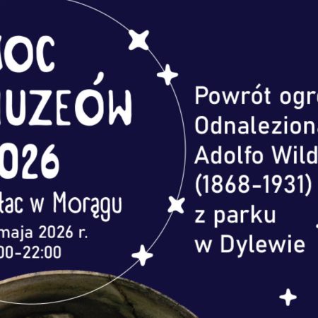 Plakat zapraszający w sobotę 16 maja 2026 r. do Morąga na Noc Muzeów Pałac Morąg 2026.