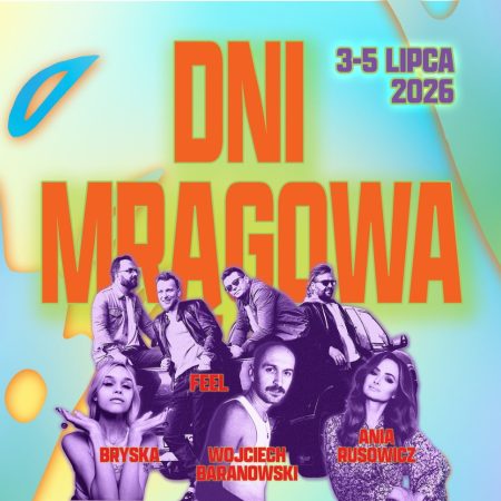 Plakat zapraszający w dniach 3-5 lipca 2026 r. do Mrągowa na cykliczną coroczną imprezę Dni Mrągowa 2026.