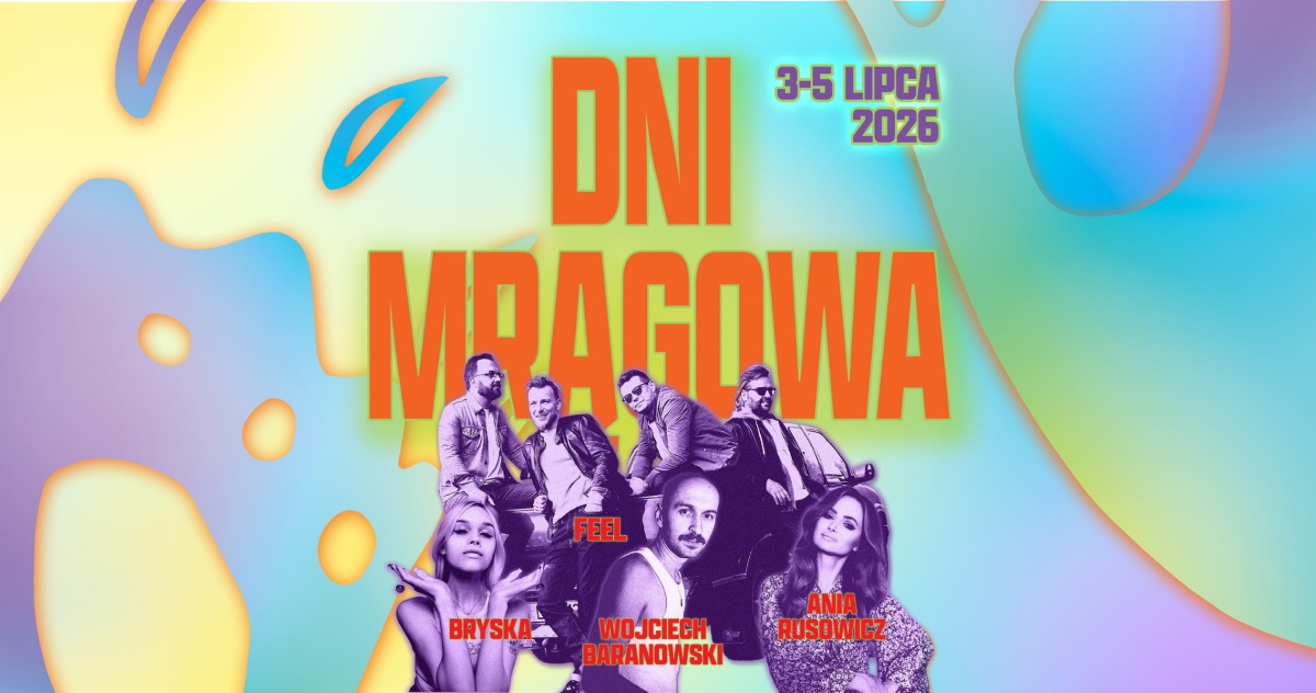 Plakat zapraszający w dniach 3-5 lipca 2026 r. do Mrągowa na cykliczną coroczną imprezę Dni Mrągowa 2026.